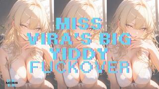 MISS VIRA’S BIG YIDDY FUCKOVER {CUM ON YOUR SCREEN FOR MY TITS]