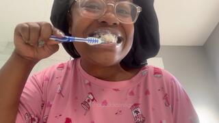 Brushing my teeth messy