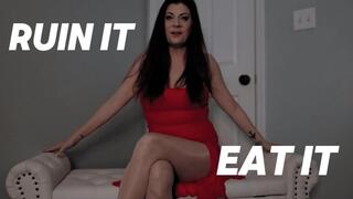 Ruin It Eat It JOI