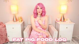 Fat Pig Food Log - Weight Humiliation - Fat Shaming - Domination