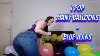 I POP MANY BALLOONS - BLUE JEANS