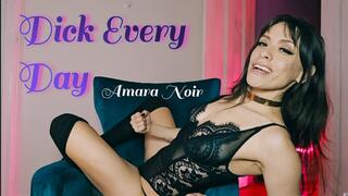 Dick Every Day Amara Noir