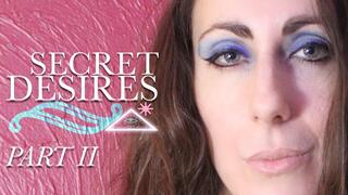 Secret Desires : PART II - HD