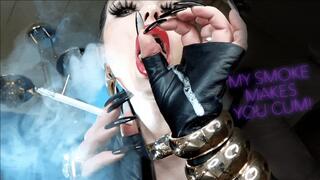 MY SMOKE MAKES YOU CUM