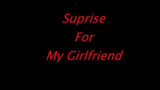 Suprise for My Girlfriend (mp4) format