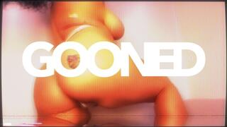 GOONED GOONED