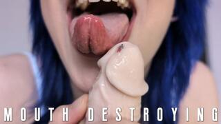 Mouth destroying: VORE