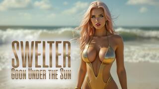 Swelter: Goon Under the Sun