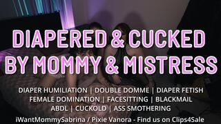 ABDL Boyfriend Triple Diapered, Cucked & Humiliated by Mommy & Her Dominatrix Friend (Featuring iWantMommySabrina, Pixie Vanora & Teddy Dredd) [WMV]