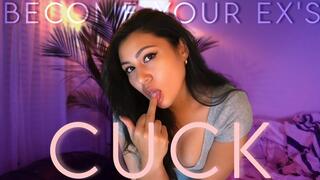 Become Your Ex’s Cuck