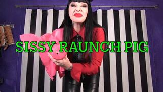 Sissy Raunch Pig for Maya Sinstress