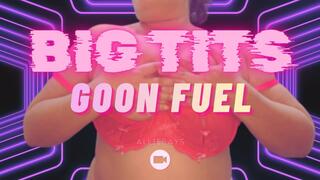 Big Tits Goon Fuel - AllieSays Femdom POV Gooning Encouragement