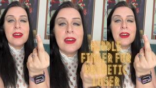 Middle Finger for Pathetic Loser 4K