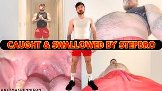 CAUGHT & SWALLOWED BY STEPBRO