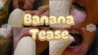 Banana Tease