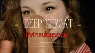DEEP THROAT By livinsubspace