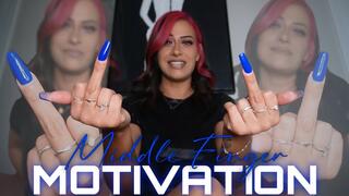 “Middle Finger Motivation” [FEMDOM]