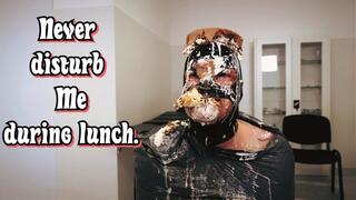 Never disturb Me during lunch