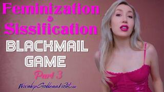 Feminization and Sissification Blackmail Game: Part 3