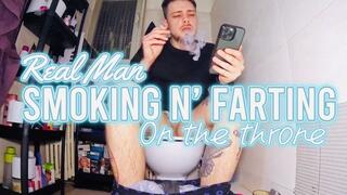 Real Man smoking and farting on the throne