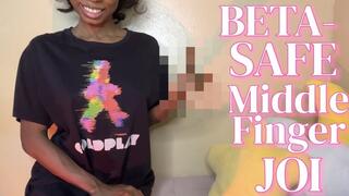 Beta Safe Middle Finger JOI