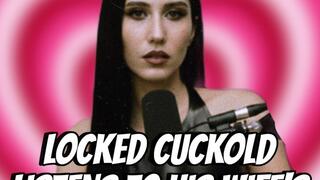 [AUDIO] Locked Cuckold Listens to His Wife’s Bull Session