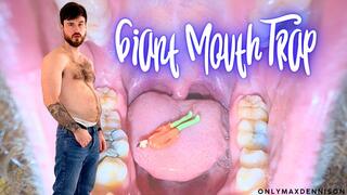 GIANT MOUTH TRAP