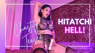 Hitatchi Hell, Chastity Tease!
