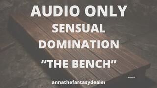 Bound to the Bench – A Sensual Domination Voice Led Surrender