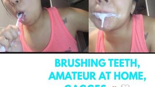 BRUSHING MY TEETH, AMATEUR AT HOME. WITH GIGGING.