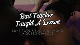 Bad Teacher Punishment Sugar Diamond Luke Pool ft. Queen Gia Love