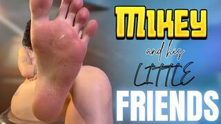 mikey and his little friends