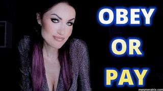 OBEY OR PAY