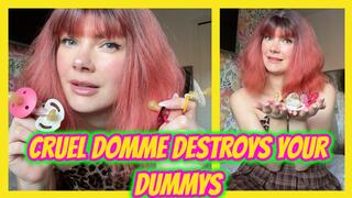 Cruel Domme Destroys Your Dummy Collection