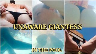 UNAWARE GIANTESS IN THE POOL