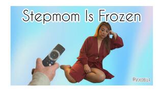 Stepmom Is Frozen