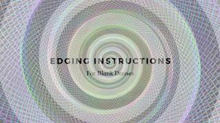 Edging Instructions For Blank Drones: Binaural Beat Mind Fuck