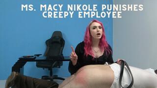 Ms Macy Nikole Punishes Creepy Employee
