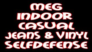 Meg indoor casual jeans & vinyl selfdefense