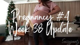 Pregnancy #4 Week 38 Update - A candid pregnancy update video featuring Pregnant Belly, Belly Fetish, Growing Belly, & Growth Fetish ft MILF Sassypantz