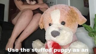 Use the stuffed puppy as an ashtray