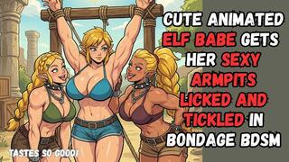 Sexy animated Elf babe with huge tits gets her gorgeous smooth toned muscled armpits licked and tickled by two kinky fetish girls in BDSM Bondage