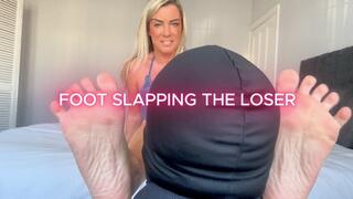 Foot Slapping The Loser