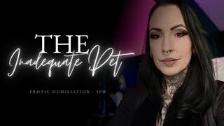 The Inadequate Pet - SPH