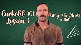 Cuckold 101: Lesson 1 – Why She Needs a Bull