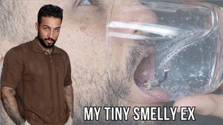 My tiny smelly ex - Lalo Cortez