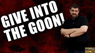 Give Into The Goon! - Full HD 1080p - KingMarti