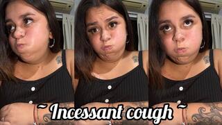 Intense cough and puffy cheeks