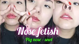 Nose fetish - pig nose - snot
