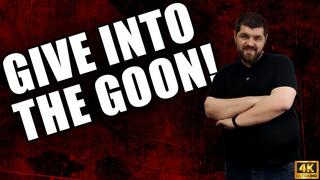 Give Into The Goon! - 4k UHD 2160p - KingMarti